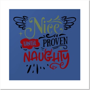 Nice until proven naughty Posters and Art